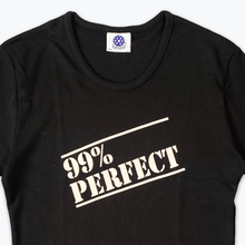 Load image into Gallery viewer, 99% Perfect Babydoll T-Shirt